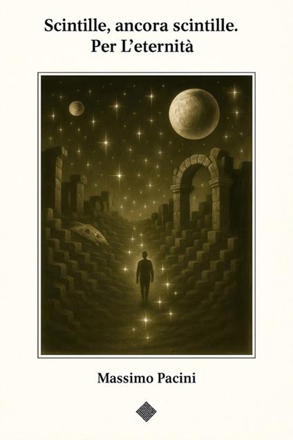 Scintille, ancora scintille per l'eternità - Massimo Pacini - ebook
