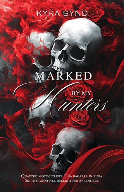 Marked by my hunters - Kyra Synd - copertina