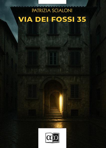 Via dei fossi 35 - Patrizia Scialoni - ebook