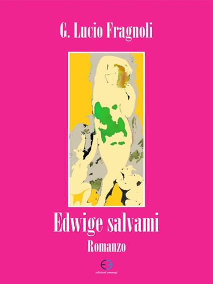Edwige salvami - Giuseppe Lucio Fragnoli - ebook
