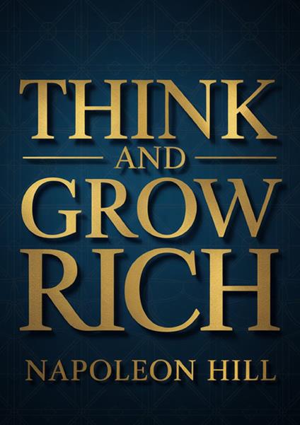 Think and grow rich - Napoleon Hill - copertina