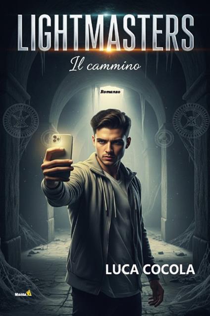 Lightmasters. Il cammino - Luca Cocola - ebook