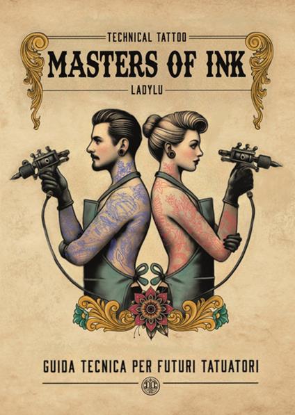 Masters of Ink. Guida tecnica per futuri tatuatori - Lucia Vanacore - ebook
