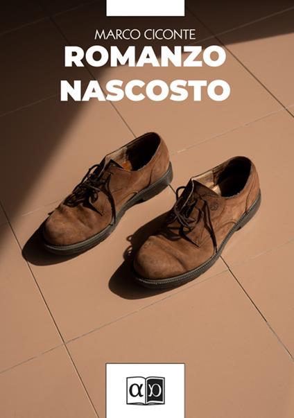 Romanzo nascosto - Marco Ciconte - ebook