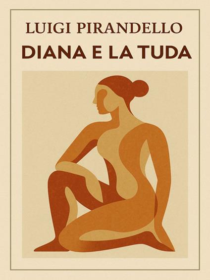 Diana e la Tuda - Luigi Pirandello - ebook