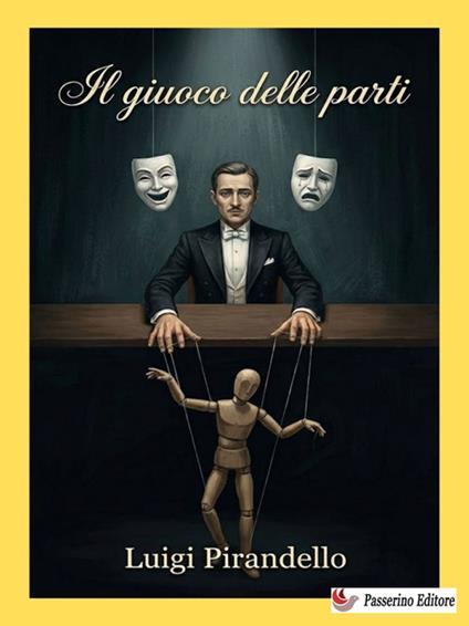 Il giuoco delle parti - Luigi Pirandello - ebook