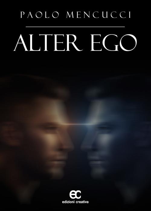 Alter Ego - Paolo Mencucci - ebook