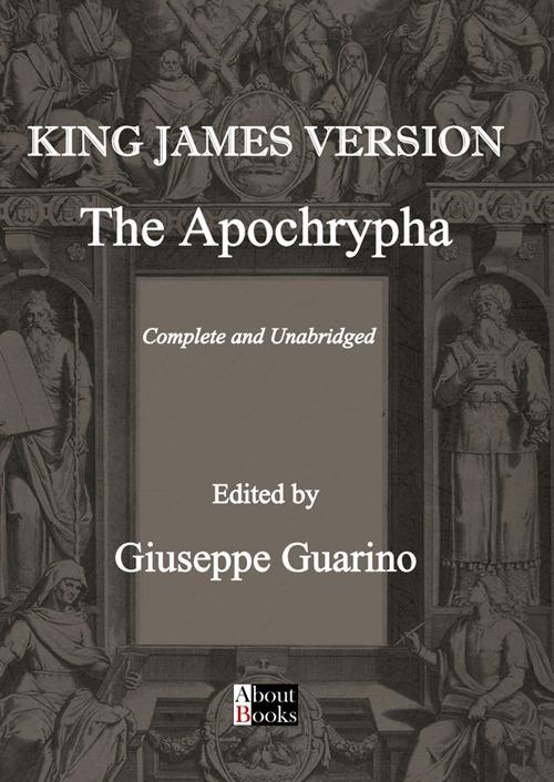 The Apochrypha. Complete and unabridged. King James version - copertina