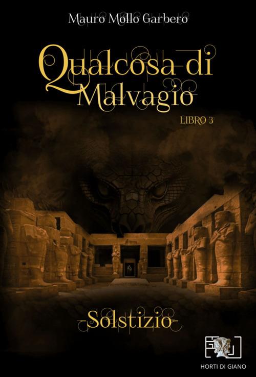 Qualcosa di malvagio. Solstizio - Mauro Mollo Garbero - ebook