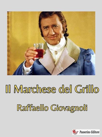 Il Marchese del Grillo - Raffaello Giovagnoli - ebook