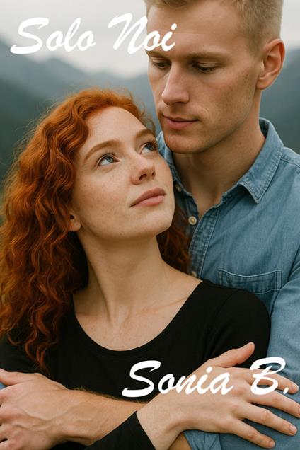 Solo noi - Sonia Bonacina - ebook