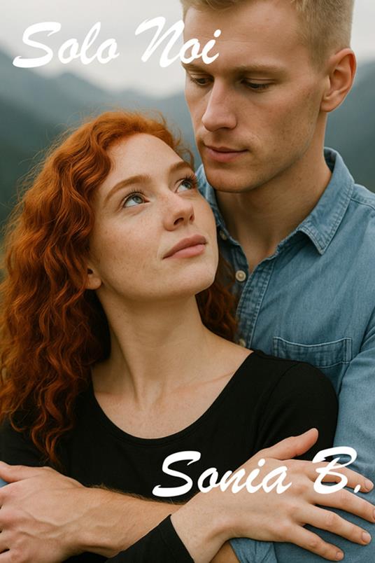 Solo noi - Sonia Bonacina - ebook