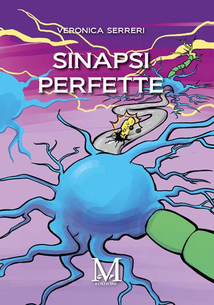 Sinapsi perfette - Veronica Serreri - ebook