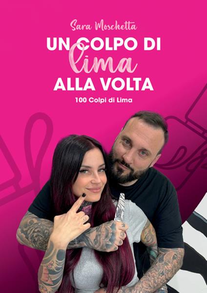 Un colpo di lima alla volta - Sara Moschetta - copertina