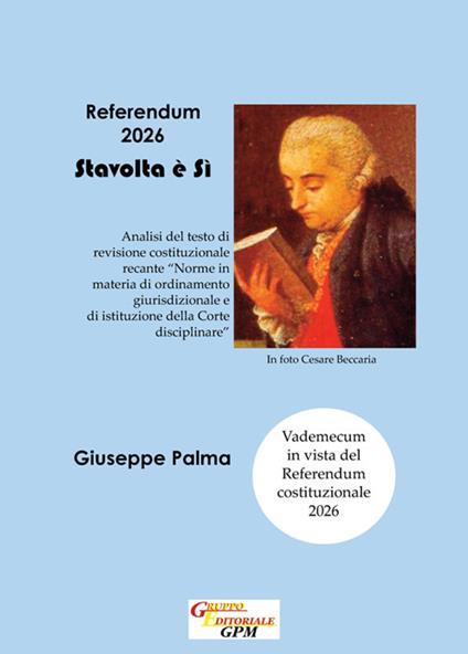 Referendum 2026. Questa volta è sì - Giuseppe Palma - ebook
