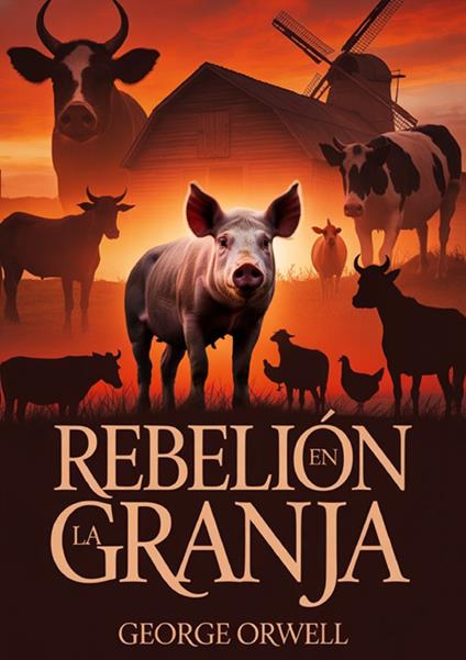 Rebelión en la Granja - George Orwell - copertina