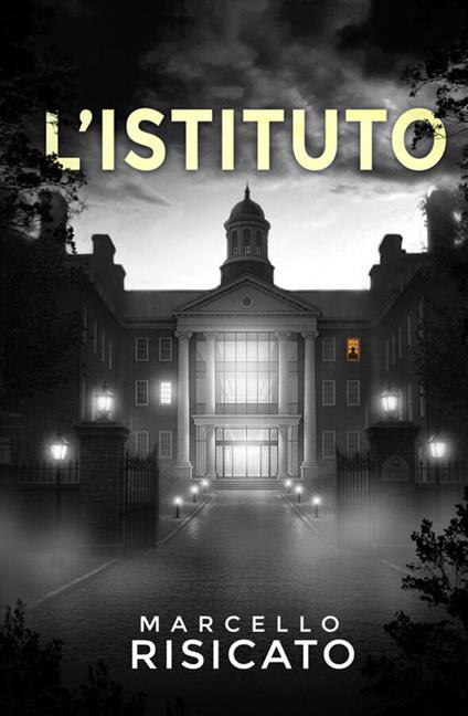 L'Istituto. La trilogia del detective Ethan Carter. Vol. 2 - Marcello Risicato - copertina