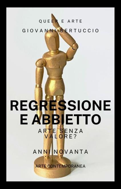 Regressione e Abbietto - Giovanni Bertuccio - ebook