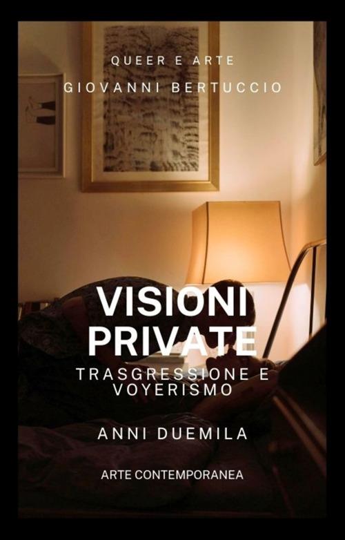 Visioni Private - Giovanni Bertuccio - ebook