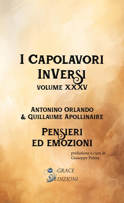 Pensieri ed emozioni. I Capolavori. Vol. 35 - Antonino Orlando - ebook