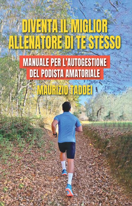 Diventa il miglior allenatore di te stesso - Maurizio Taddei - ebook