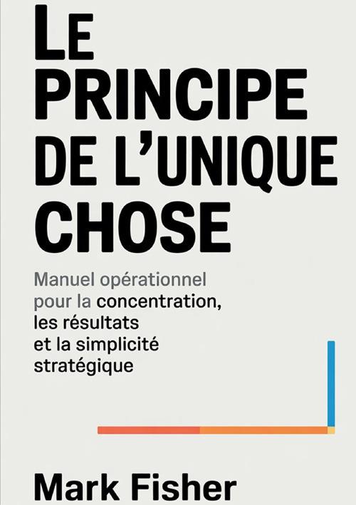 Le principe de l'unique chose - Mark Fisher - copertina
