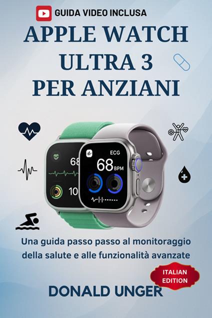Apple Watch Ultra 3 per Anziani - Donald Unger - ebook
