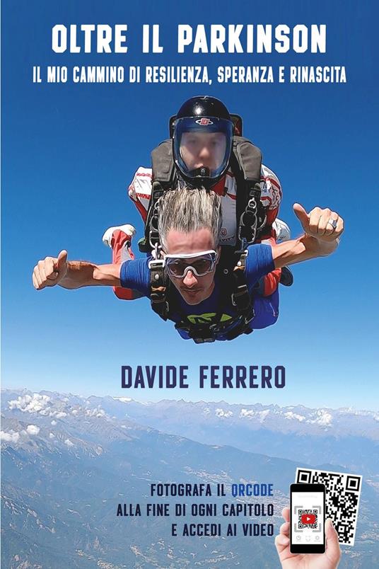 Oltre il Parkinson. Il mio cammino di resilienza, speranza e rinascita - Davide Ferrero - copertina