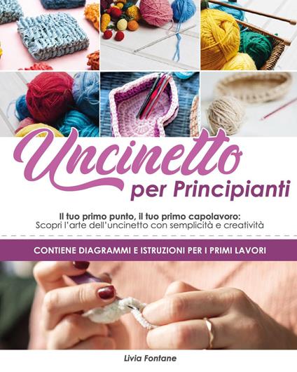 Uncinetto per principianti - Livia Fontane - copertina