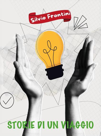 Storie di un viaggio - Silvio Frontini - ebook
