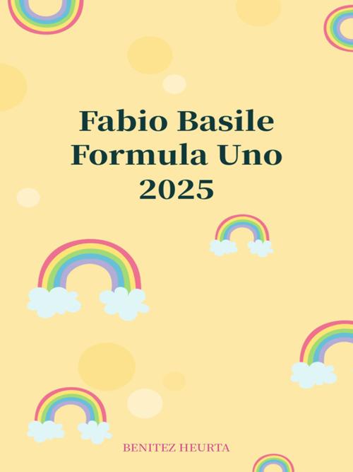 Formula Uno 2025 - Fabio Basile - ebook