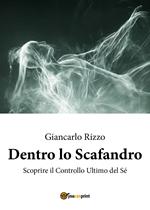 Dentro lo scafandro. Scoprire il controllo ultimo del sé