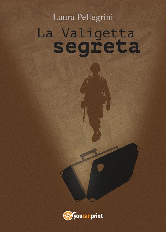 La valigetta segreta - Laura Pellegrini - copertina