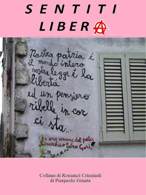 Sentiti libera - Pierpaolo Giunta - ebook