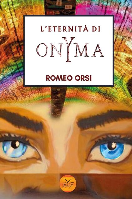 L'eternità di OnYma - Romeo Orsi - copertina