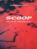SCOOP (Scatti Proibiti)