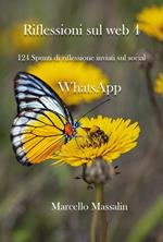 Riflessioni sul web. Vol. 4: 124 spunti di riflessione inviati sul social