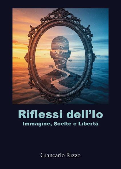 Riflessi dell'Io - Giancarlo Rizzo - copertina