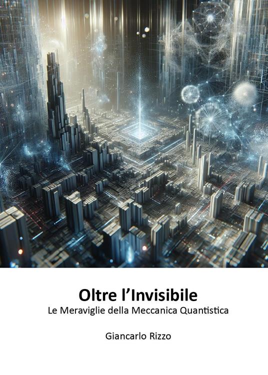 Oltre l'invisibile - Giancarlo Rizzo - copertina