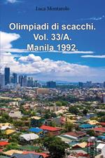 Olimpiadi di scacchi. Vol. 33/A: Manila 1992
