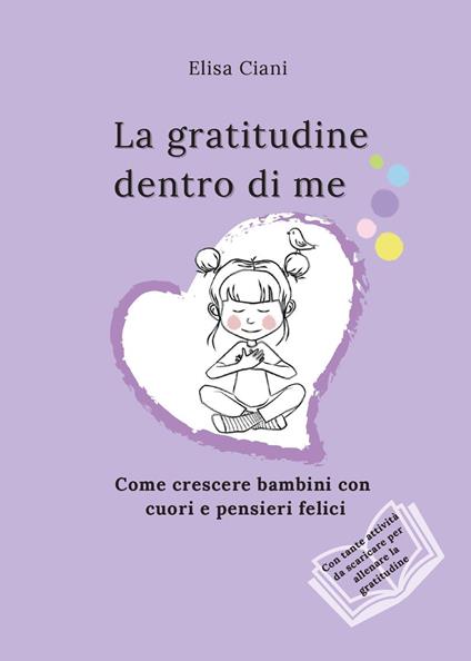 La gratitudine dentro di me - Elisa Ciani - copertina