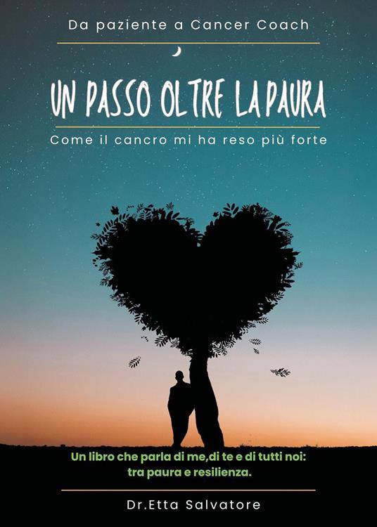 Un passo oltre la paura. Come il cancro mi ha reso più forte - Salvatore Etta - copertina