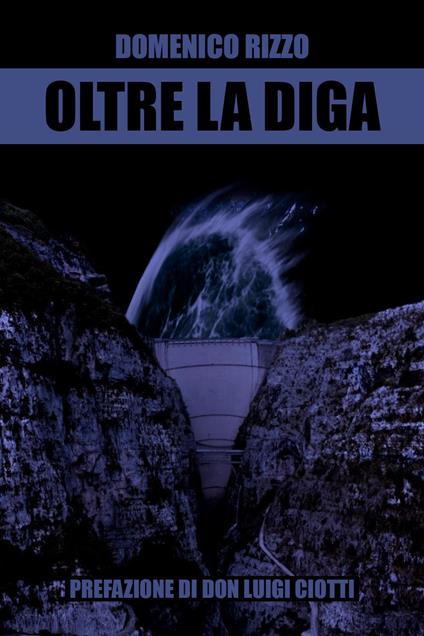Oltre la diga - Domenico Rizzo - copertina
