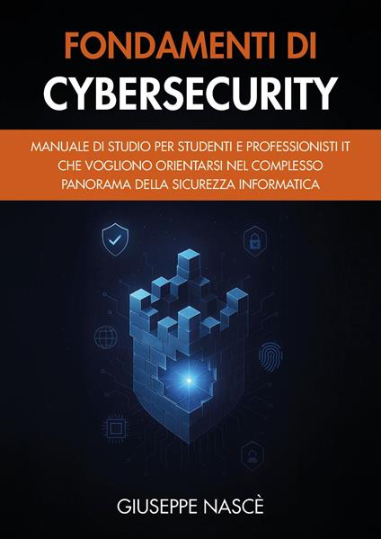 Fondamenti di cybersecurity - Giuseppe Nascè - copertina