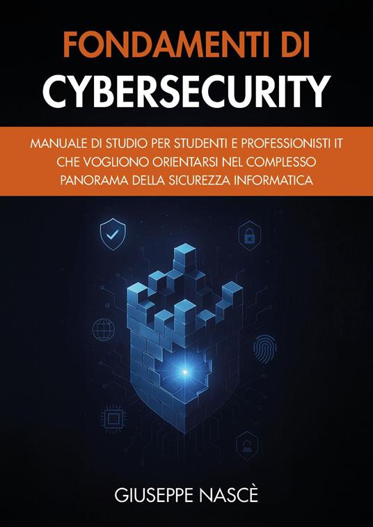Fondamenti di cybersecurity - Giuseppe Nascè - copertina