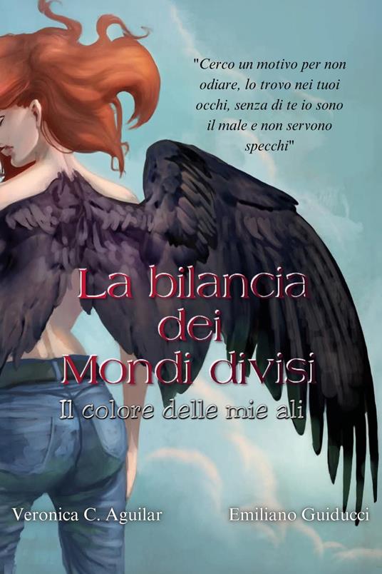 La bilancia dei mondi divisi - Veronica C. Aguilar,Emiliano Guiducci - copertina