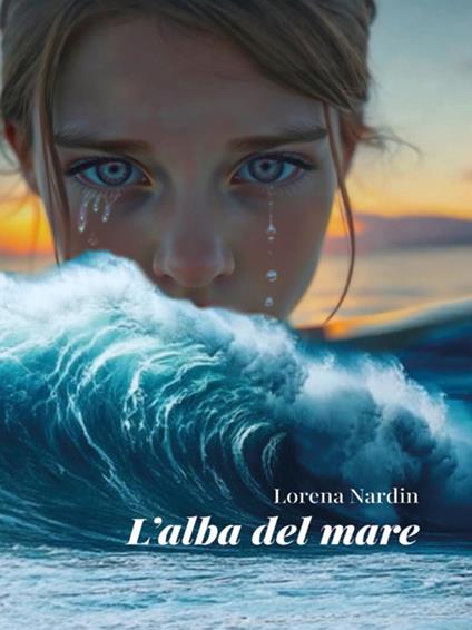 L' alba del mare - Lorena Nardin - ebook