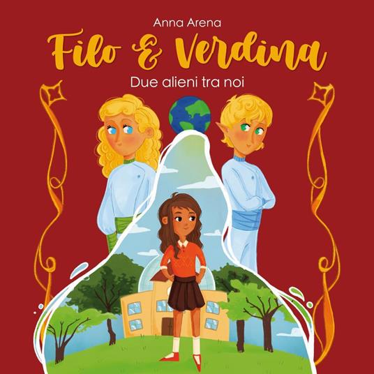 Filo e Verdina. Due alieni tra noi - Anna Arena - copertina