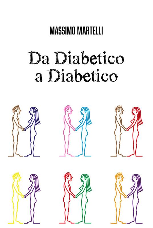 Da diabetico a diabetico - Massimo Martelli - copertina