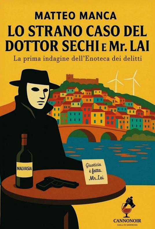 Lo strano caso del Dottor Sechi e Mr. Lai - Matteo Manca - copertina